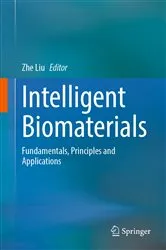 Book cover of Intelligent Biomaterials by Zhe Liu