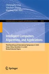 Book cover of Intelligent Computers, Algorithms, and Applications by Unknown