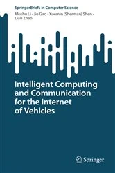 Book cover of Intelligent Computing and Communication for the Internet of Vehicles by Mushu Li