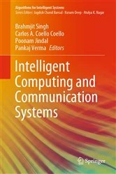 Book cover of Intelligent Computing and Communication Systems by Brahmjit Singh