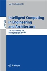 Book cover of Intelligent Computing in Engineering and Architecture by Ian F.C. Smith