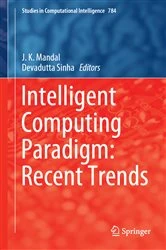 Book cover of Intelligent Computing Paradigm: Recent Trends by J. K. Mandal