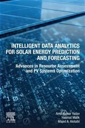 Book cover of Intelligent Data Analytics for Solar Energy Prediction and Forecasting by Amit Kumar Yadav