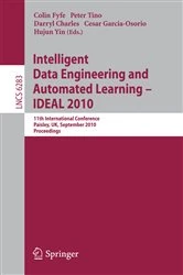 Book cover of Intelligent Data Engineering and Automated Learning -- IDEAL 2010 by Colin Fyfe