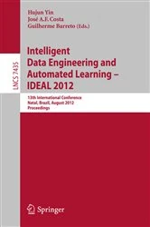 Book cover of Intelligent Data Engineering and Automated Learning -- IDEAL 2012 by Hujun Yin