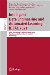 Book cover of Intelligent Data Engineering and Automated Learning – IDEAL 2021 by Hujun Yin