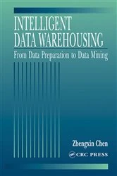 Book cover of Intelligent Data Warehousing by Zhengxin Chen