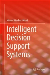 Book cover of Intelligent Decision Support Systems by Miquel Sànchez-Marrè