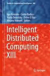 Book cover of Intelligent Distributed Computing XIII by Igor Kotenko