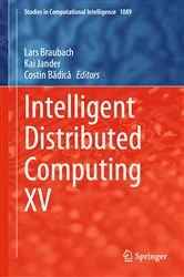 Book cover of Intelligent Distributed Computing XV by Lars Braubach