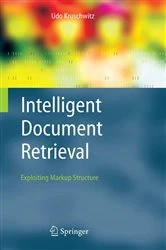 Book cover of Intelligent Document Retrieval by Udo Kruschwitz