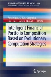 Book cover of Intelligent Financial Portfolio Composition based on Evolutionary Computation Strategies by Antonio Gorgulho