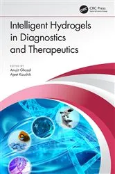 Book cover of Intelligent Hydrogels in Diagnostics and Therapeutics by Anujit Ghosal