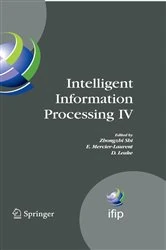 Book cover of Intelligent Information Processing IV by Eunikka Mercier-Laurent