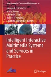 Book cover of Intelligent Interactive Multimedia Systems and Services in Practice by George A. Tsihrintzis