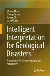 Book cover of Intelligent Interpretation for Geological Disasters by Weitao Chen