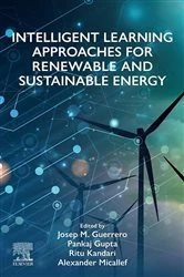 Book cover of Intelligent Learning Approaches for Renewable and Sustainable Energy by Josep M. Guerrero