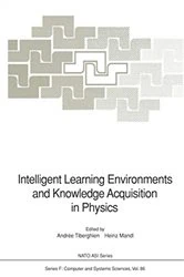 Book cover of Intelligent Learning Environments and Knowledge Acquisition in Physics by Andree Tiberghien