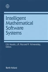 Book cover of Intelligent Mathematical Software Systems by E.N. Houstis