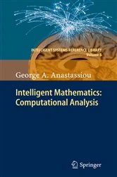 Book cover of Intelligent Mathematics: Computational Analysis by George A. Anastassiou