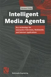 Book cover of Intelligent Media Agents by Hartmut Wittig