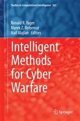 Book cover of Intelligent Methods for Cyber Warfare by Ronald R. Yager