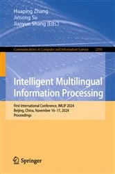 Book cover of Intelligent Multilingual Information Processing by Huaping Zhang