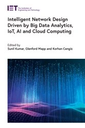 Book cover of Intelligent Network Design Driven by Big Data Analytics, IoT, AI and Cloud Computing by Sunil Kumar