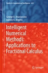 Book cover of Intelligent Numerical Methods: Applications to Fractional Calculus by George A. Anastassiou