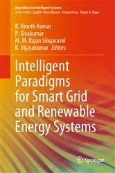 Book cover of Intelligent Paradigms for Smart Grid and Renewable Energy Systems by B. Vinoth Kumar