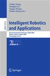 Book cover of Intelligent Robotics and Applications by Sabina Jeschke