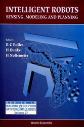 Book cover of Intelligent Robots - Sensing, Modeling And Planning by Bob Bolles