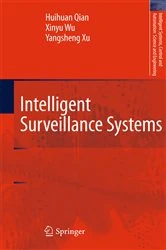 Book cover of Intelligent Surveillance Systems by Huihuan Qian