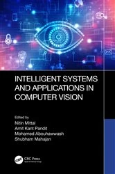 Book cover of Intelligent Systems and Applications in Computer Vision by Nitin Mittal