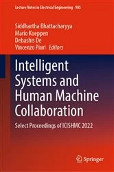 Book cover of Intelligent Systems and Human Machine Collaboration by Siddhartha Bhattacharyya