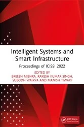 Book cover of Intelligent Systems and Smart Infrastructure by Brijesh Mishra