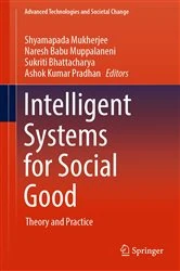 Book cover of Intelligent Systems for Social Good by Shyamapada Mukherjee