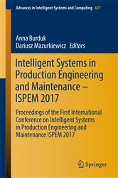 Book cover of Intelligent Systems in Production Engineering and Maintenance – ISPEM 2017 by Anna Burduk