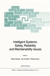 Book cover of Intelligent Systems: Safety, Reliability and Maintainability Issues by Okyay Kaynak