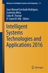 Book cover of Intelligent Systems Technologies and Applications 2016 by Juan Manuel Corchado Rodriguez