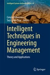 Book cover of Intelligent Techniques in Engineering Management by Cengiz Kahraman
