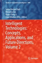 Book cover of Intelligent Technologies: Concepts, Applications, and Future Directions, Volume 2 by Satya Ranjan Dash