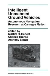 Book cover of Intelligent Unmanned Ground Vehicles by Martial H. Hebert