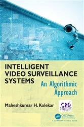 Book cover of Intelligent Video Surveillance Systems by Maheshkumar H Kolekar