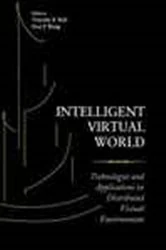 Book cover of Intelligent Virtual World: Technologies And Applications In Distributed Virtual Environment by Timothy K Shih