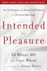 Book cover of Intended for Pleasure (4th ed.) by Wheat, Ed,MD