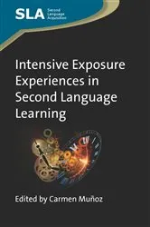 Book cover of Intensive Exposure Experiences in Second Language Learning by Carmen Muñoz