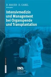 Book cover of Intensivmedizin und Management bei Organspende und Transplantation by D. Mauer