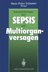 Book cover of Intensivtherapie bei Sepsis und Multiorganversagen by Hans-Peter Schuster