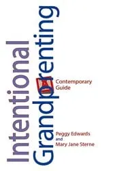 Book cover of Intentional Grandparenting by Unknown